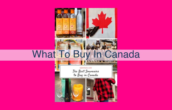 what to buy in canada