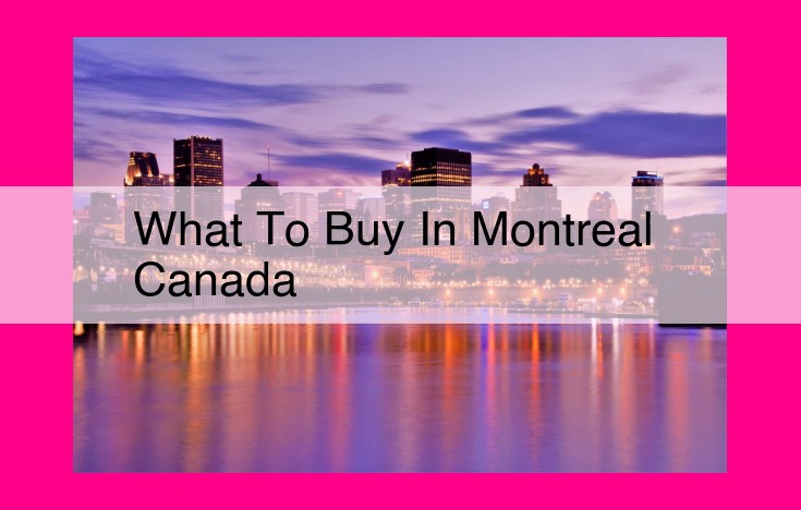 what to buy in montreal canada