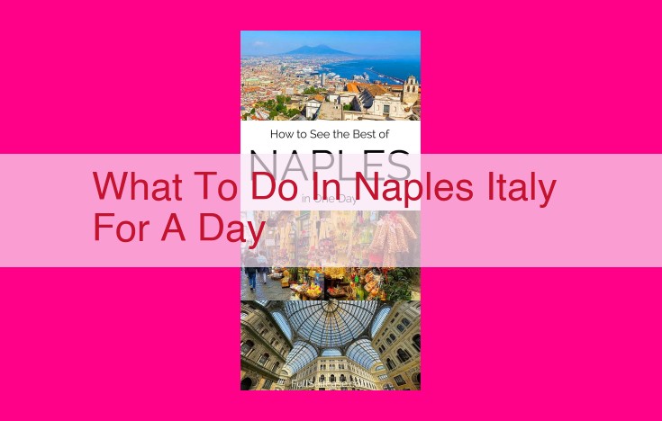 what to do in naples italy for a day