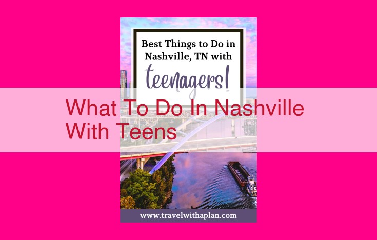 what to do in nashville with teens