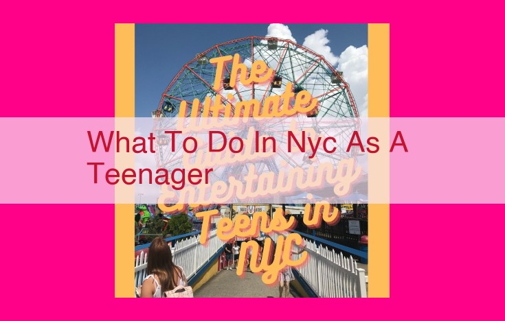 what to do in nyc as a teenager