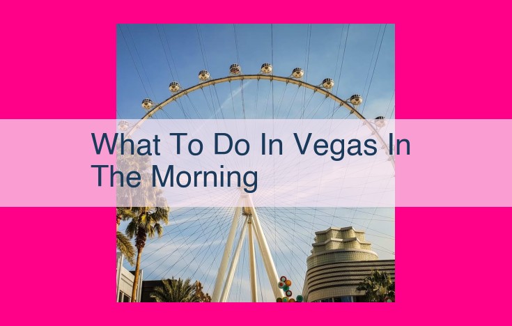 what to do in vegas in the morning