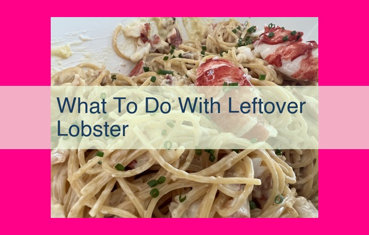 what to do with leftover lobster