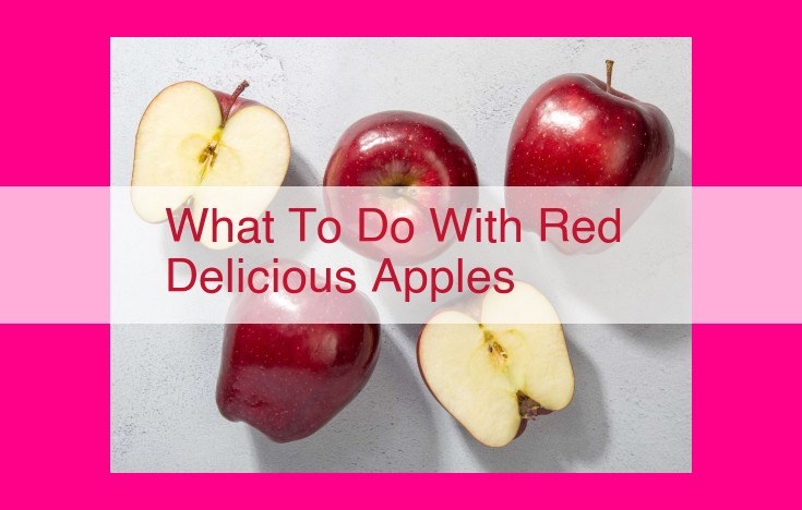 what to do with red delicious apples