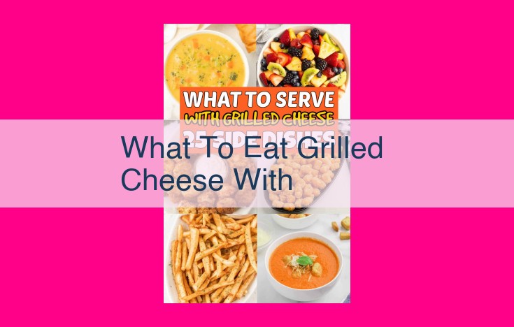 what to eat grilled cheese with