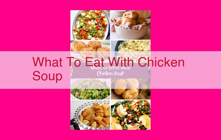 what to eat with chicken soup