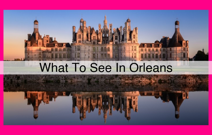 what to see in orleans