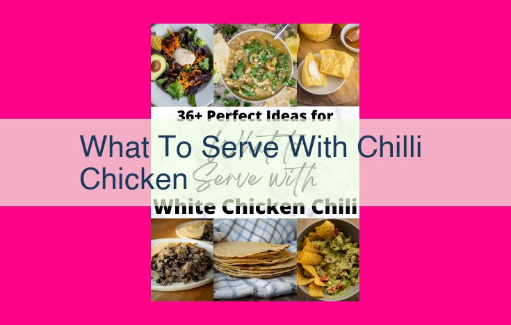 what to serve with chilli chicken