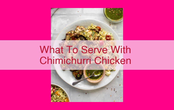 what to serve with chimichurri chicken