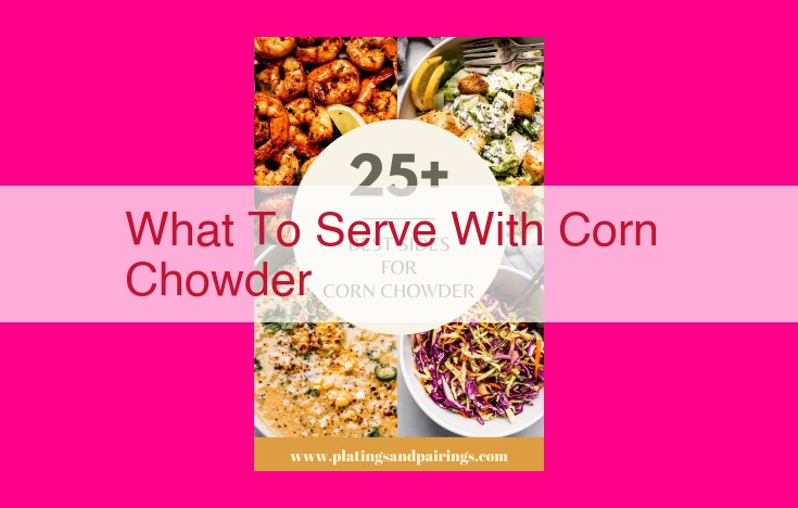 what to serve with corn chowder