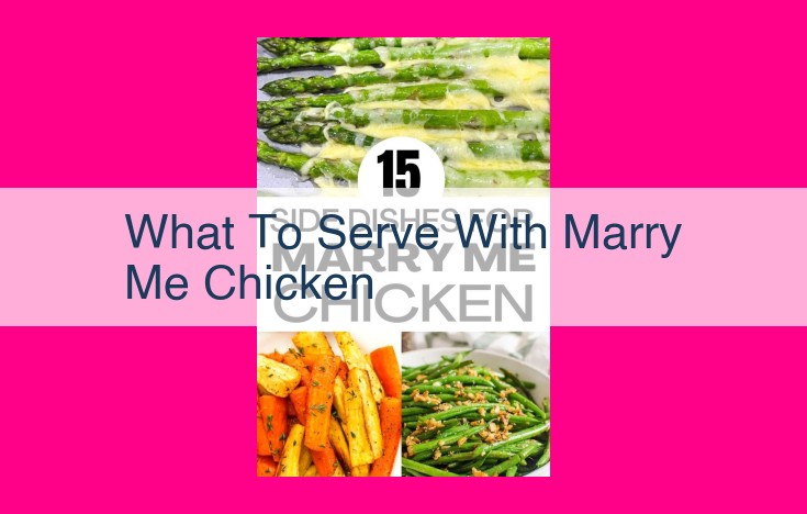 what to serve with marry me chicken