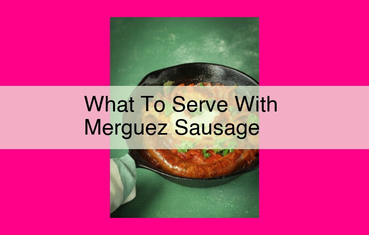 what to serve with merguez sausage