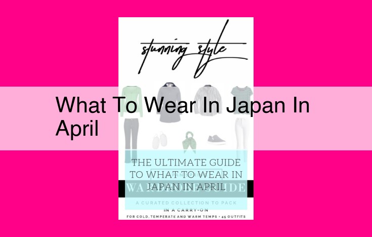 what to wear in japan in april