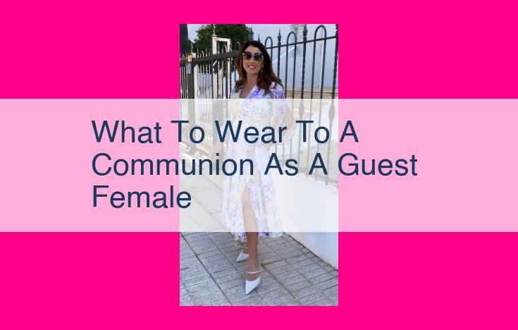 what to wear to a communion as a guest female