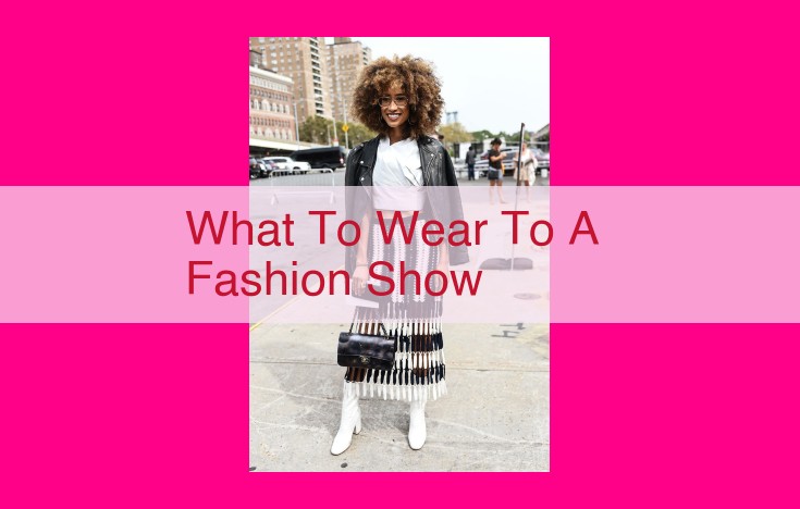 what to wear to a fashion show