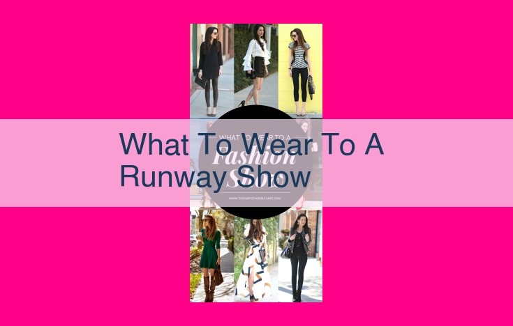 what to wear to a runway show