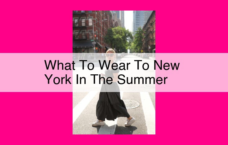 what to wear to new york in the summer