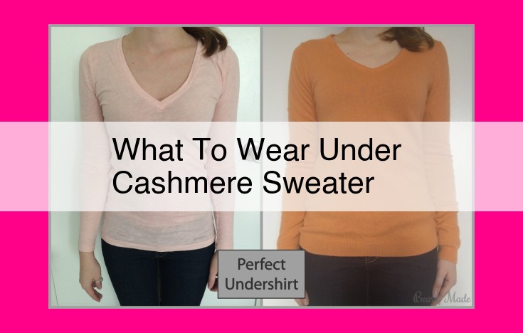 what to wear under cashmere sweater