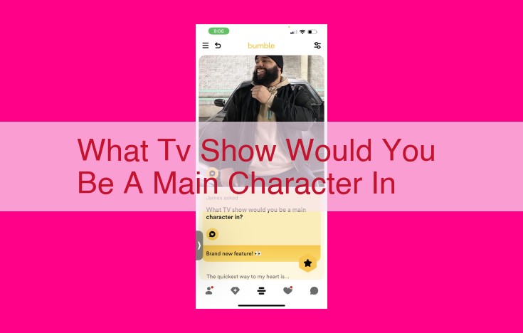 what tv show would you be a main character in