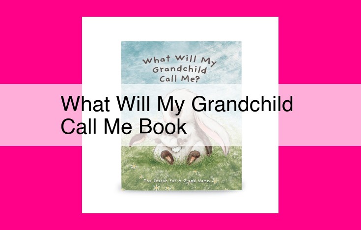 what will my grandchild call me book