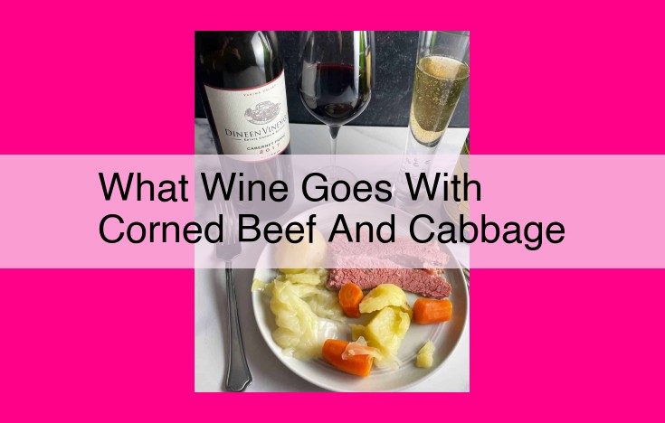 what wine goes with corned beef and cabbage