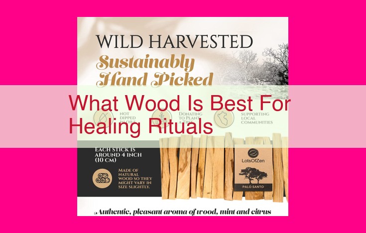 what wood is best for healing rituals