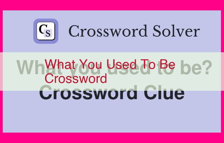 what you used to be crossword