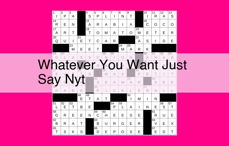 whatever you want just say nyt