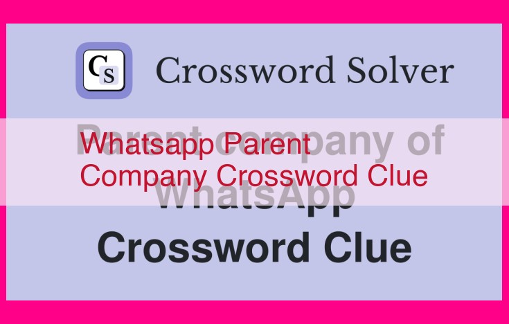 whatsapp parent company crossword clue